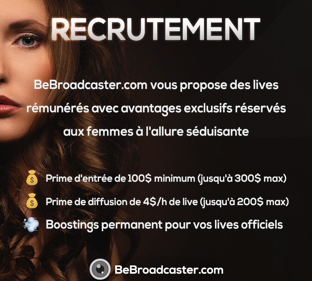 Recrutement broadcasteuse charmante